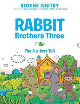 Paperback Rabbit Brothers Three: The Fur-less Tail Book
