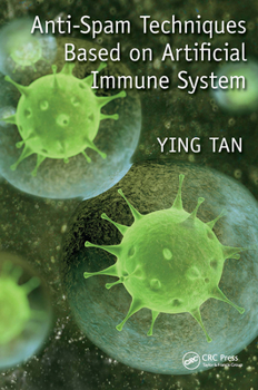 Paperback Anti-Spam Techniques Based on Artificial Immune System Book