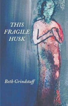Paperback This Fragile Husk Book