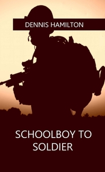 Paperback Schoolboy to Soldier Book