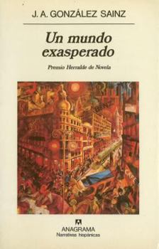 Un mundo exasperado
