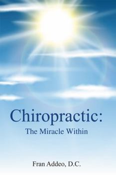 Paperback Chiropractic: : The Miracle Within Book