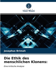 Paperback Die Ethik des menschlichen Klonens [German] Book