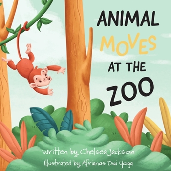 Paperback Animal Moves at the Zoo Book