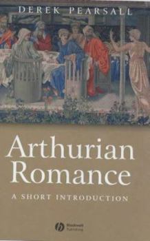 Hardcover Arthurian Romance: A Short Introduction (Wiley Blackwell Introductions to Literature) Book