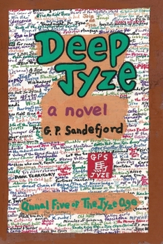 Paperback Deep Jyze: Annal Five of the Jyze Age Book