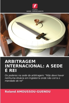 Paperback Arbitragem Internacional: A Sede É Rei [Portuguese] Book