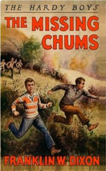 The Missing Chums - The Hardy Boys - Franklin W Dixon - Original Text Plus