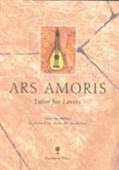 Hardcover Ars Amoris: Latin for Lovers Book