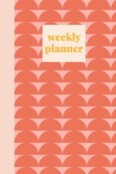 Weekly Planner: Full Year Minimalist Undated Agenda for Scheduling, Notes, Organizing, Appointments, and More | Pretty Geometric Cover Design in Coral and Peach