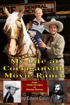 Paperback My Life at Corriganville Movie Ranch Book