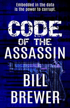 Paperback Code of the Assassin: Embedded in the data is the power to corrupt Book