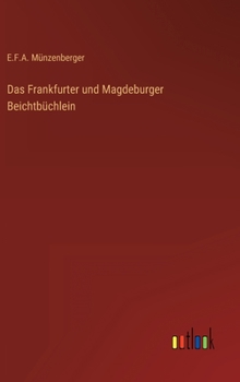 Hardcover Das Frankfurter und Magdeburger Beichtbüchlein [German] Book