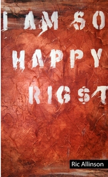 Paperback I Am So Happy Rig$t Book