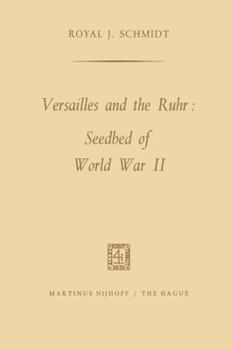 Paperback Versailles and the Ruhr: Seedbed of World War II Book
