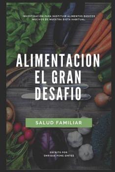Paperback Alimentacion, El Gran Desafio [Spanish] Book
