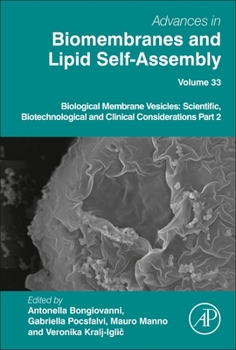 Hardcover Biological Membrane Vesicles: Scientific, Biotechnological and Clinical Considerations Part 2: Volume 33 Book