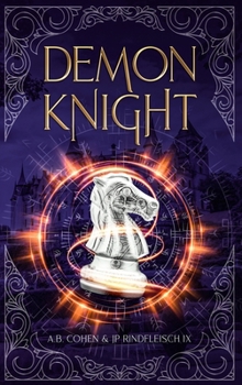 Hardcover Demon Knight: A Paranormal Academy Urban Fantasy (Leah Ackerman Book 2) Book