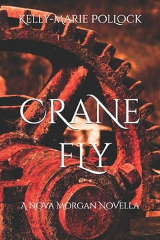 Paperback Crane Fly: A Nova Morgan Novella Book