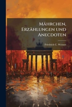 Paperback Mährchen, Erzählungen und Anecdoten [German] Book