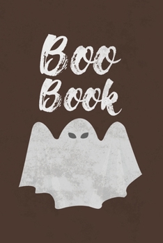 Boo Book: Blank Lined Journal Notebook Diary for Ghost Stories