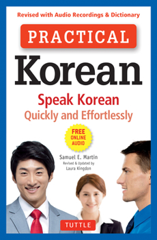 Paperback Practical Korean: Speak Korean Quickly and Effortlessly (Revised with Audio Recordings & Dictionary) Book