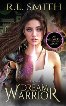 Paperback Dream Warrior: An Ashwood Chronicles Story Book