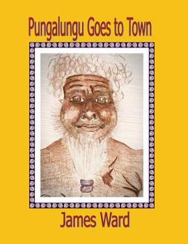 Paperback Pungalungu Goes to Town Book