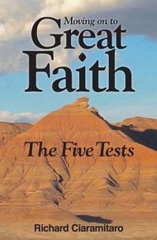 Paperback Moving on to Great Faith: The Five Tests Book