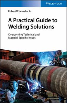 Hardcover A Practical Guide to Welding Solutions Book