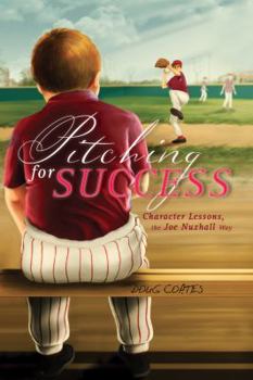 Hardcover Pitching for Success: Character Lessons, the Joe Nuxhall Way Book