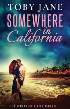 Somewhere in California - Book #3 of the Michaels Family/Somewhere