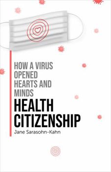 Paperback Health Citizenship : How a Virus Opened Hearts and Minds Book