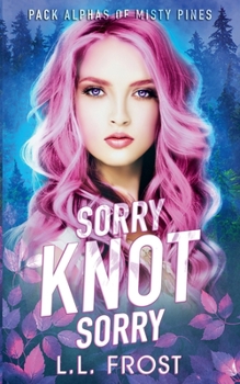 Paperback Sorry Knot Sorry Book