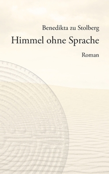 Paperback Himmel ohne Sprache: Roman [German] Book