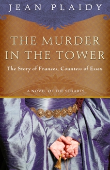 Paperback The Murder in the Tower: The Story of Frances, Countess of Essex Book