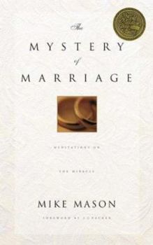 Paperback The Mystery of Marriage: Meditations on the Miracle Book