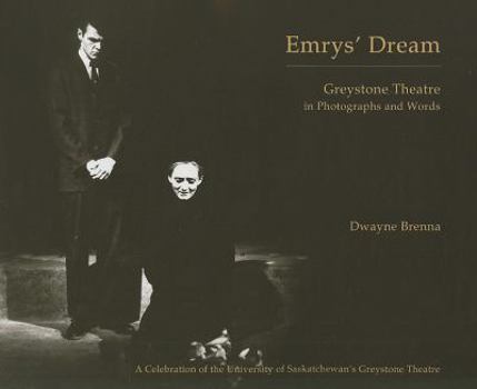 Paperback Emrys' Dream: Greystone Theatre in Photographs and Words Book