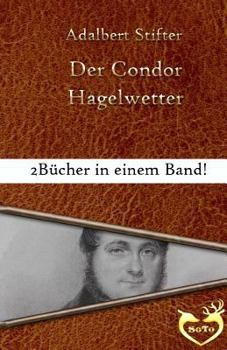 Der Condor; Hagelwetter