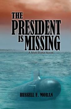 Paperback The President is Missing: A Matt Blake Novel Book
