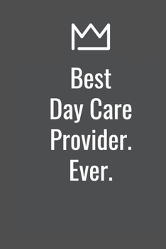 Best Day Care Provider. Ever.