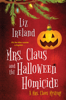 Paperback Mrs. Claus and the Halloween Homicide Book