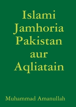 Paperback Islami Jamhoria Pakistan aur Aqliatain [Urdu] Book