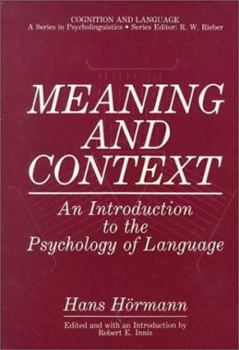 Meaning and Context: An Introduction to the Psychology of Language (Cognition and Language: A Series in Psycholinguistics) - Book  of the Cognition and Language: A Series in Psycholinguistics