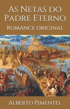 Paperback As Netas do Padre Eterno: Romance original [Portuguese] Book