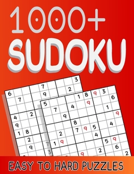 Paperback 1000+ Sudoku Easy to Hard Puzzles: Sudoku for adults easy to hard, Puzzles for adults 1000+ Book