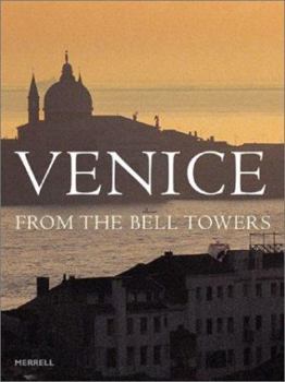 Hardcover Venice from the Bell Towers Book