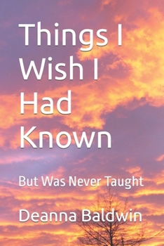 Paperback Things I Wish I Had Known: But Was Never Taught Book