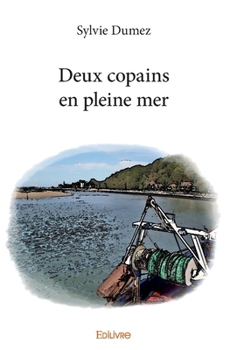 Paperback Deux copains en pleine mer [French] Book