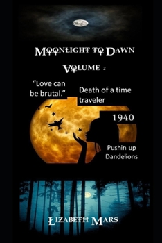 Paperback moonlight to dawn: volume two - when time stood still Book